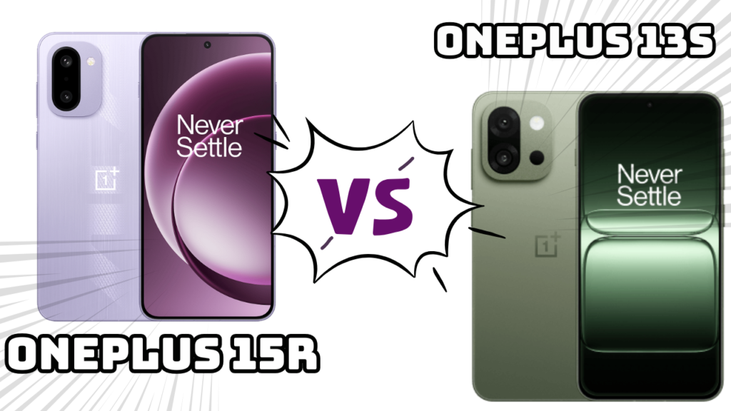OnePlus 13s vs OnePlus 15r